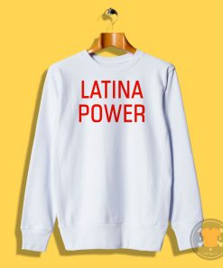 Latina Power Sweatshirt