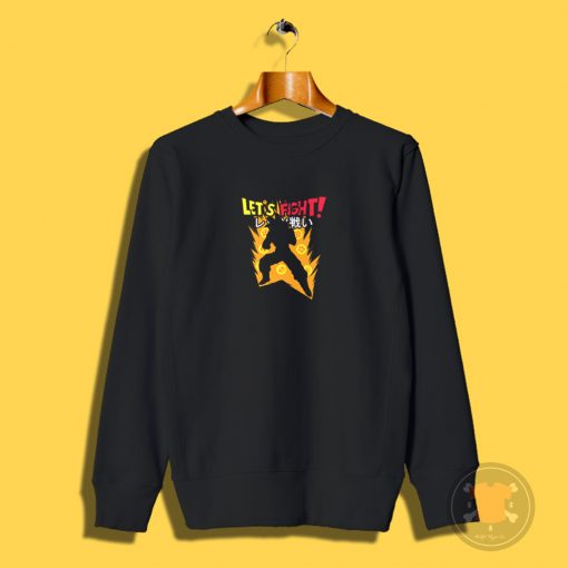 Lets Fight Sweatshirt