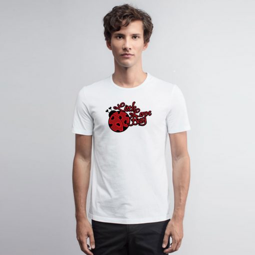 Little Love Bug T Shirt