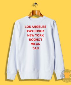 Los Angeles Yokohama New York London Sweatshirt