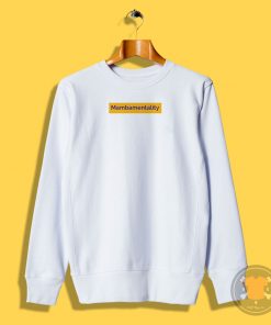 Mamba Mentality Sweatshirt