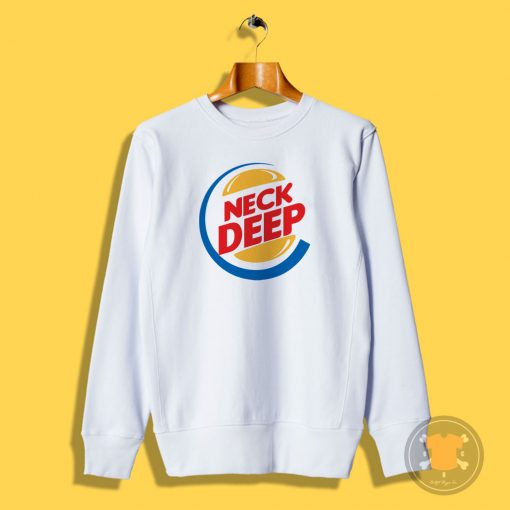 Neck Deep Burger King Sweatshirt