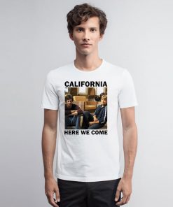 OC California Here We Come T Shirt