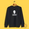 Prefer Dangerous Freedom Thomas Jefferson Sweatshirt