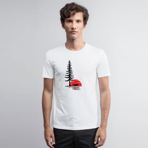 Since In The Forest T Shirt