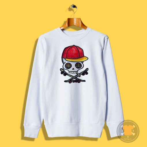 Skull Skaet Life Marijuana Sweatshirt