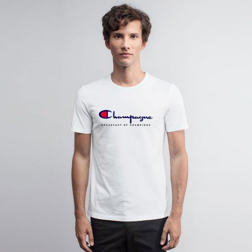 Special Champagne Breakfast Of Champions T Shirt