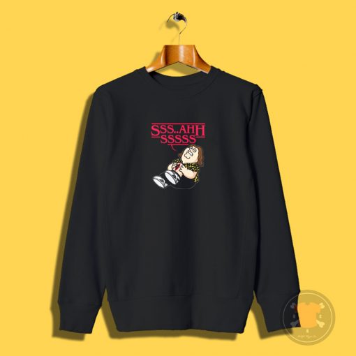 Sss..tranger Sweatshirt