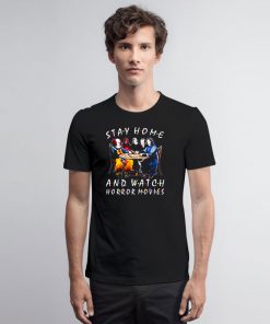 Stephen King Is Still Underrated Stay Home And Watch Horror Movies T Shirt