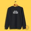 Super Rich Lyrics Sweatshirt