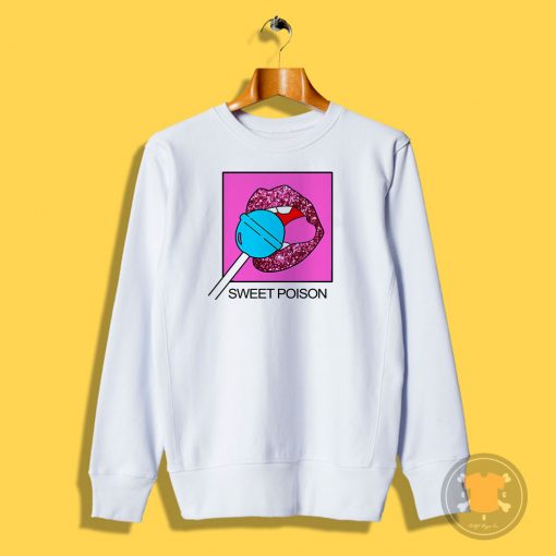 Sweet Poison Sweatshirt