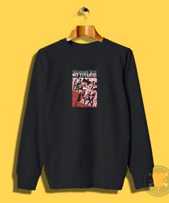 Teenagers With Attitude Sweatshirt