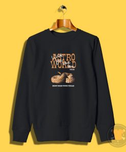 Texas Travis Scott Tour Astroworld Sweatshirt