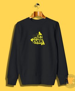 The Best Father Ever C Sweatshirt