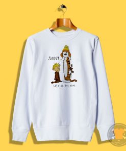 The Calvin and Hobbes Sweatshirt