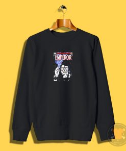 The Emperor Sweatshirt