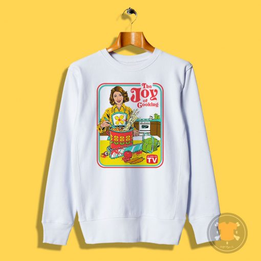 The Joy Of Cooking Sweatshirt