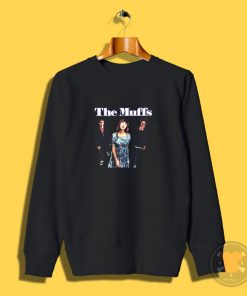 The Muffs Rock Band Sweatshirt