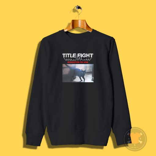 Title Fight Kingston Cat Sweatshirt