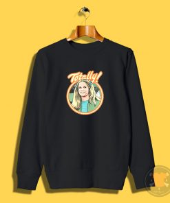 Totally john Sweatshirt