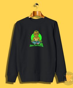 Toxic Zen Master Sweatshirt