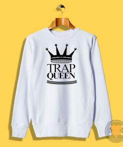 Trap Queen Sweatshirt