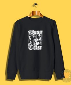 Tupac Dre Snoop West Coast Sweatshirt