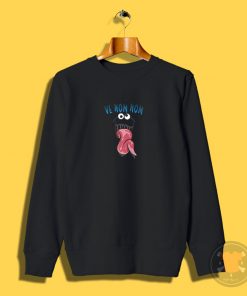 Ve Nom Nom Sweatshirt