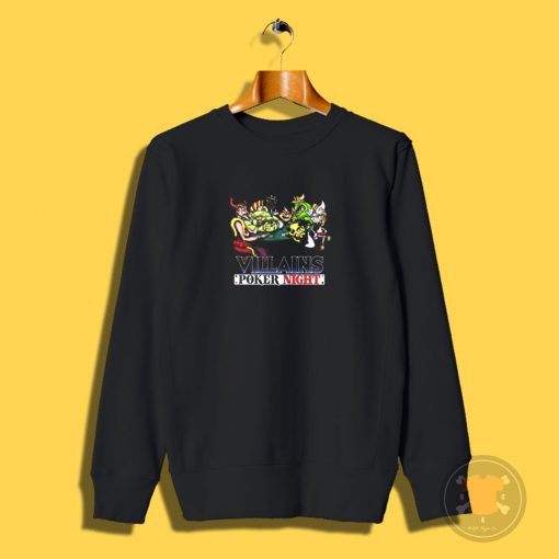 Villains Poker Night Sweatshirt