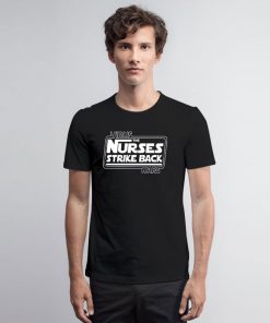 Virus the Nurses Strike Back Wars T Shirt