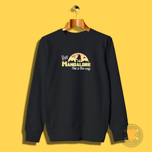 Visit Mandalore Sweatshirt