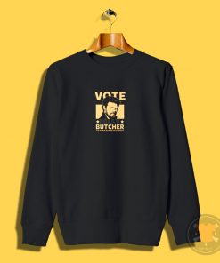 Vote Butcher Sweatshirt