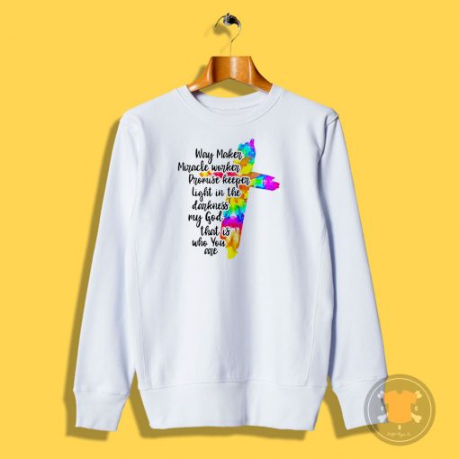 Way Maker Miracle Worker Sweatshirt