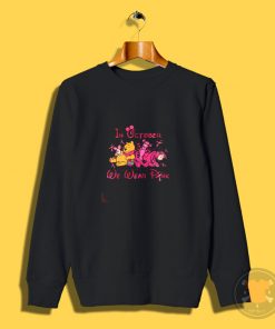 Winnie The Pooh Friends In October We Wear Pink Sweatshirt