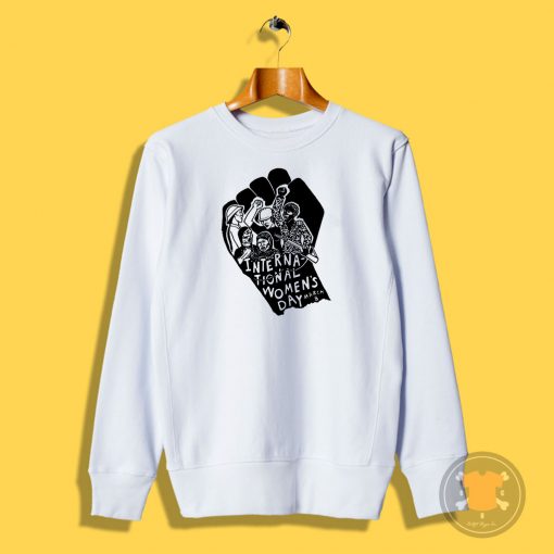 Women Day Sweatshirt