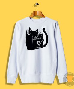 World domination for cats Sweatshirt