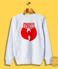 Wu Tang Clan French Vanilla Sweatshirt