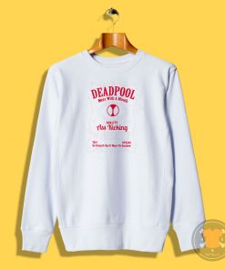 dead pool whiskey Sweatshirt