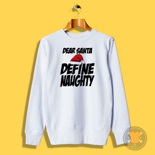 define naughty Sweatshirt