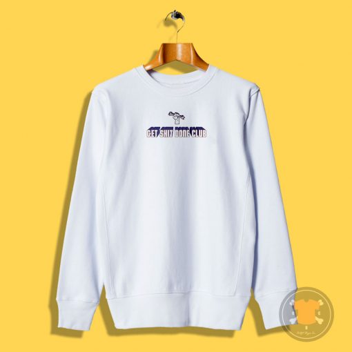 get shit done club Sweatshirt