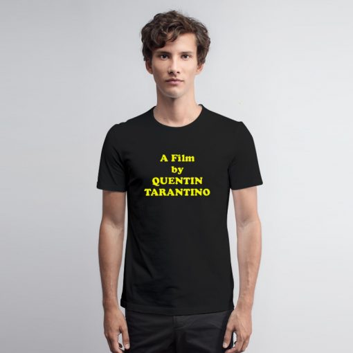 A Film by Quentin Tarantino5 T Shirt