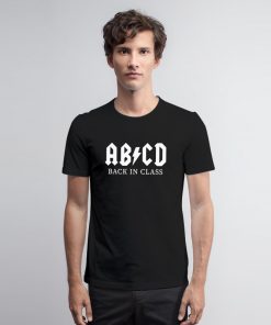 ABCD Back in Class T Shirt