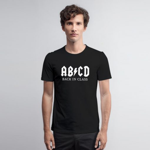 ABCD Back in Class T Shirt