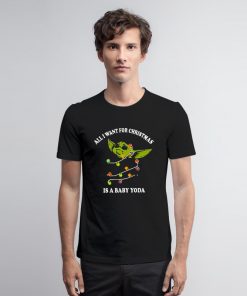 All I Want For Christmas Is A Baby Yoda T Shirt