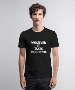 Avengers Whatever It Takes1 T Shirt