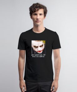 Batman Dark Knight Joker Stranger T Shirt