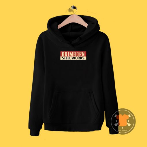 Brimborn Steel Works Hoodie