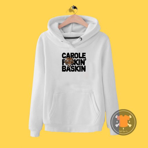 CAROLE FuCKIN BASKIN black Hoodie