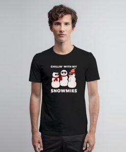 Chillin With My Snowmies Christmas T Shirt