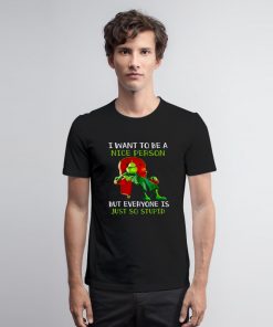 Christmas Grinch Funny Quotes T Shirt